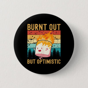 Badge Rond 5 Cm Épuisé Mais Optimiste Marshmallow Mignon Camping