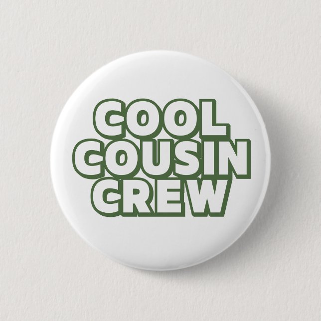Badge Rond 5 Cm Équipage cool Cousin (Devant)
