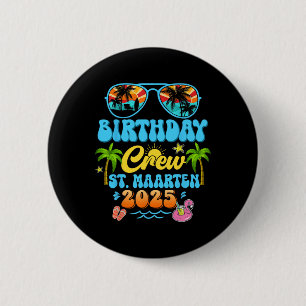 Badge Rond 5 Cm Équipage d'anniversaire de Saint-Martin Vacances C