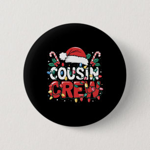 Badge Rond 5 Cm Équipage de Cousins Noël Enfants Cousins Équipage 