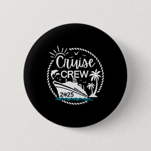Badge Rond 5 Cm Équipage de croisière 2025 Famille d'amis en vacan