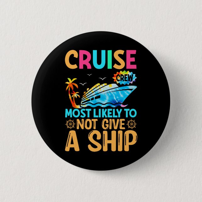 Badge Rond 5 Cm Équipage de croisière de vacances Tie Dye le plus  (Devant)