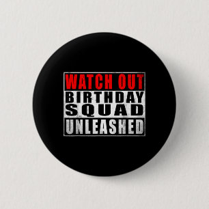 Badge Rond 5 Cm Équipe d'anniversaire déchaînée Citations drôles