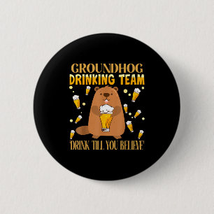 Badge Rond 5 Cm Équipe de boisson de la journée de la marmotte boi
