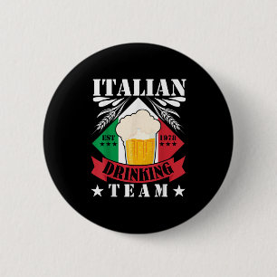 Badge Rond 5 Cm Équipe de boisson italienne Boire de bière hommes