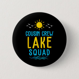 Badge Rond 5 Cm Équipe de Cousin Lake Squad Vacances d'été Famille