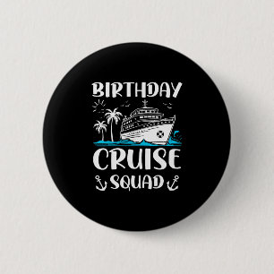 Badge Rond 5 Cm Équipe de croisière d'anniversaire Crew de fête d'