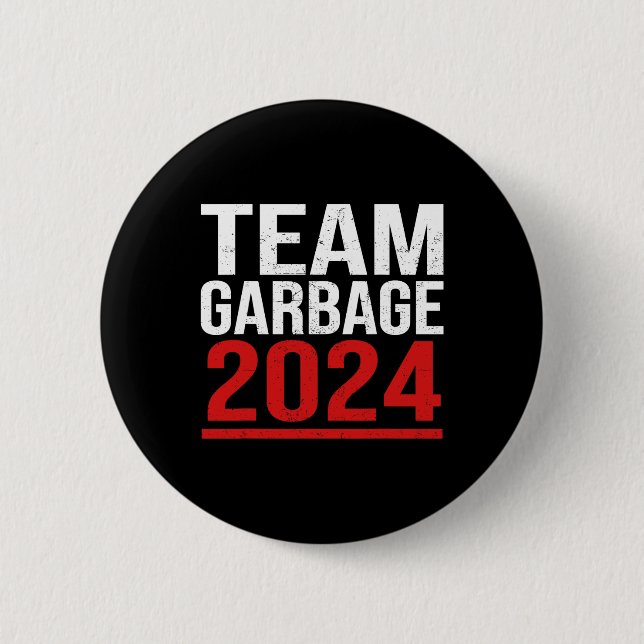 Badge Rond 5 Cm Équipe De Garbage Pour Trump Élections 2024 Vote D (Devant)