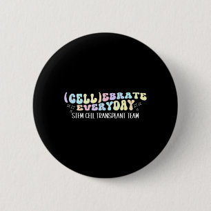 Badge Rond 5 Cm Équipe de greffe de cellules souches Greffe de moe