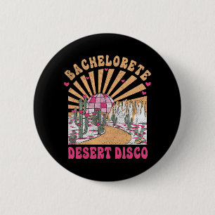 Badge Rond 5 Cm Équipe de la mariée disco du désert Groupe de fête