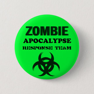 Badge Rond 5 Cm Équipe de réponse d'Apocolypse de zombi