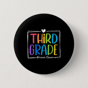 Badge Rond 5 Cm Équipe de rêve de troisième année 1er jour de troi