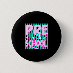 Badge Rond 5 Cm Équipe de rêve maternelle rayée de retour à l'écol