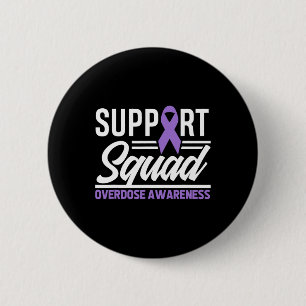 Badge Rond 5 Cm Équipe de soutien pour mettre fin au surdosage Sen