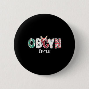 Badge Rond 5 Cm Équipe d'obstétrique de l'équipage de Noël Obgyw O