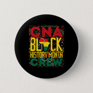 Badge Rond 5 Cm Équipe du Mois de l'histoire des Noirs Cna Infirmi