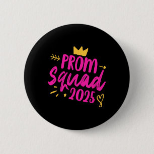 Badge Rond 5 Cm Équipe du Prom 2025 Queen School Graduation Senior