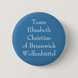 Badge Rond 5 Cm Équipe Elisabeth Christine de Brunswick