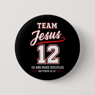 Badge Rond 5 Cm Équipe Jésus 12 Allez et faites des disciples Chré