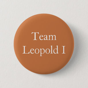 Badge Rond 5 Cm Équipe Léopold I Saint Empereur Romain