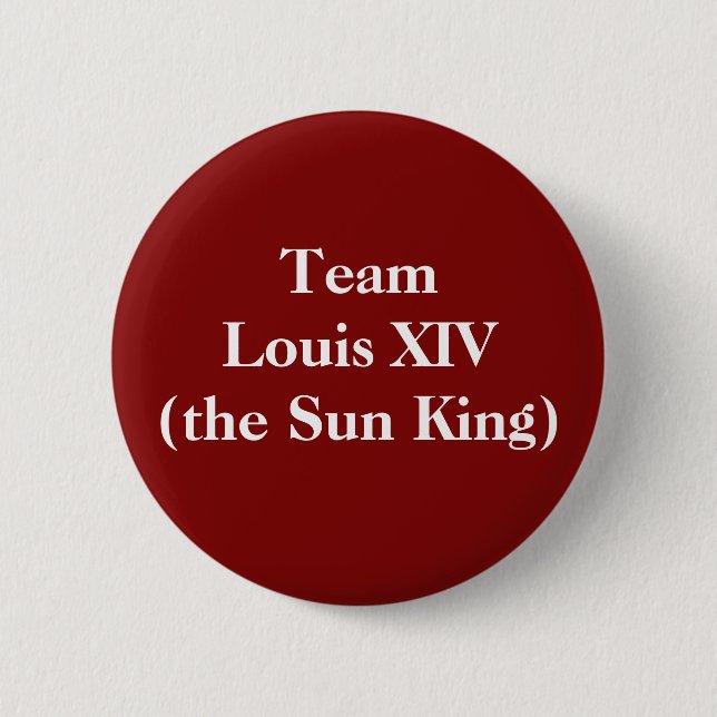 Badge Rond 5 Cm Équipe Louis XIV (le Roi Soleil) (Devant)
