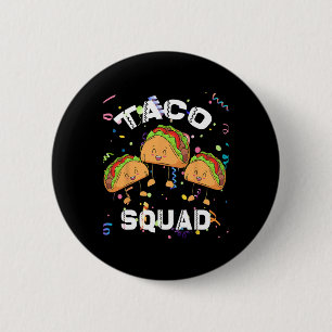 Badge Rond 5 Cm Équipe mexicaine de Taco Squad Lover Cinco De Mayo
