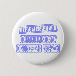 Badge Rond 5 Cm Équipe Orthopedist Drink