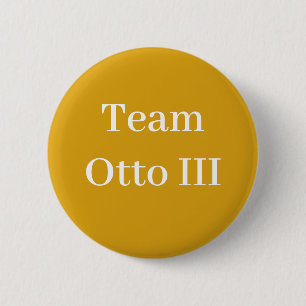 Badge Rond 5 Cm Équipe Otto III