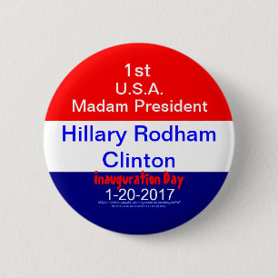 Badge Rond 5 Cm ęr Madame le Président Hillary Clinton 1-20-2017