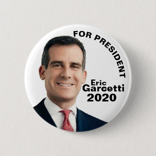Badge Rond 5 Cm Éric Garcetti pour le président 2020