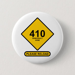 Badge Rond 5 Cm Erreur 410 : Démocratie terminée