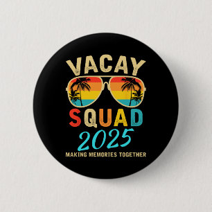 Badge Rond 5 Cm Escadron Vacay 2025 Vacances été Famille Amis Tr