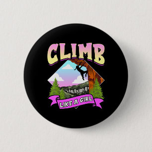 Badge Rond 5 Cm Escalade Amusante Comme Une Fille Rock Escalade Bo