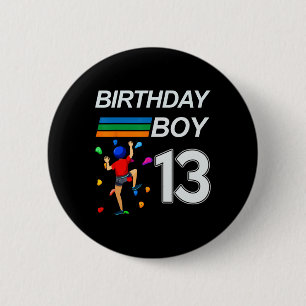 Badge Rond 5 Cm Escalade de blocs pour anniversaire de 13 ans