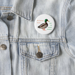 Badge Rond 5 Cm Espéranto : Je vais bien, car j'ai un canard.