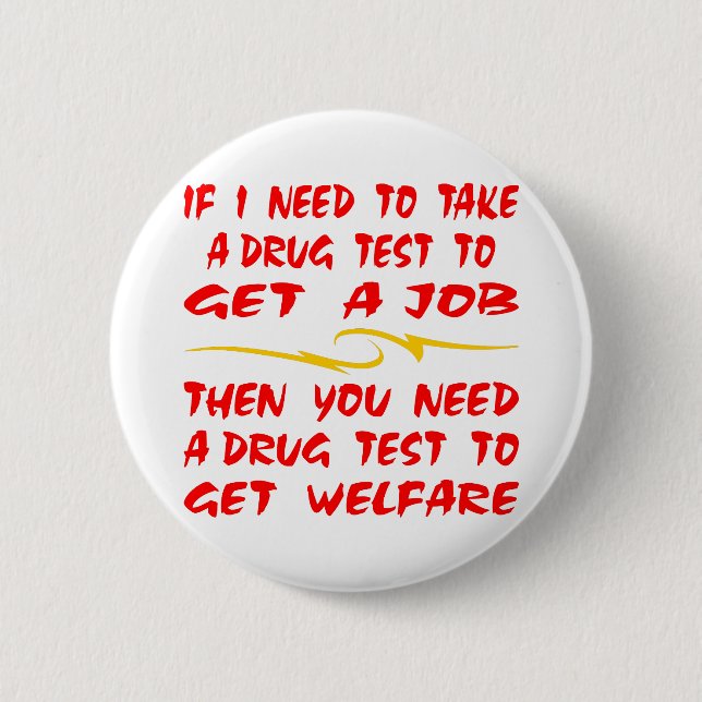 Badge Rond 5 Cm Essai de drogue pour l'essai de drogue du travail (Devant)