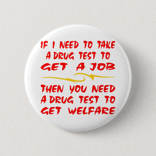 Badge Rond 5 Cm Essai de drogue pour l'essai de drogue du travail