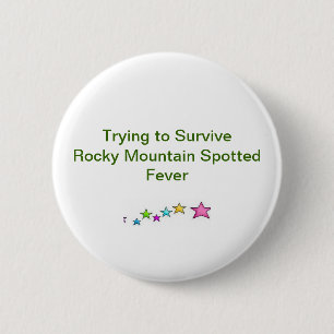 Badge Rond 5 Cm Essai de survivre à la fièvre repérée de monta