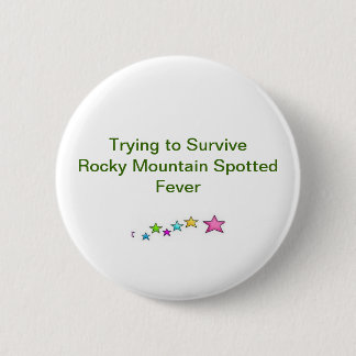 Badge Rond 5 Cm Essai de survivre à la fièvre repérée de montagne