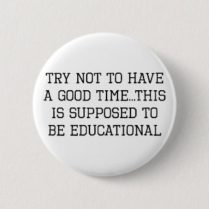 Badge Rond 5 Cm Essai non éducatif