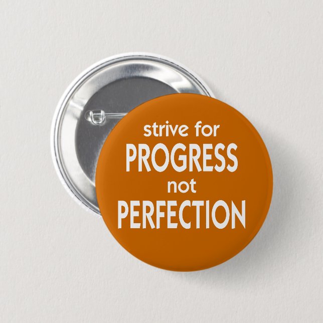Badge Rond 5 Cm Essayer pour le progrès pas la perfection (Devant & derrière)