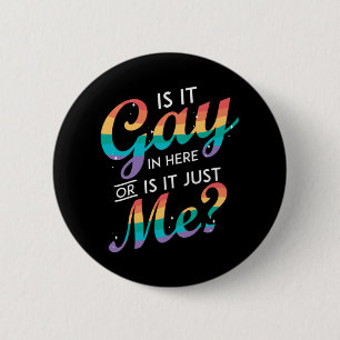 Badge Rond 5 Cm Est-Ce Gay Dans Ici Ou Est-Ce Juste Moi LGBT Rainb