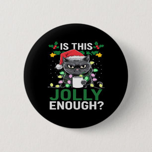 Badge Rond 5 Cm Est-Ce Que Ce Jolly Assez Chat Noir Joyeux Noël Tr