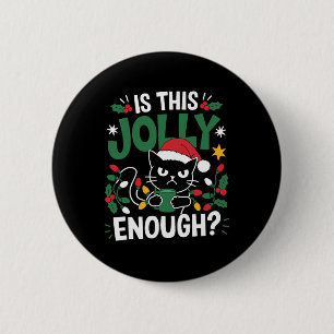 Badge Rond 5 Cm Est-Ce Que Ce Jolly Assez Chat Noir Joyeux Noël Tr