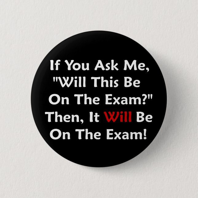 Badge Rond 5 Cm Est-ce que ce sera sur l'examen ? (Devant)
