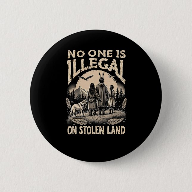 Badge Rond 5 Cm Est Illégal Sur Les Terres Volées 90 (Devant)