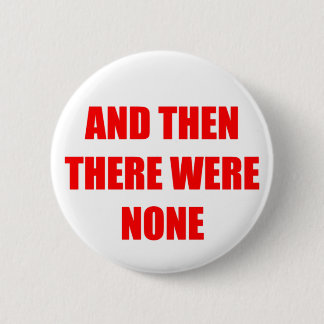 Badge Rond 5 Cm Et alors il n'y en avait aucun