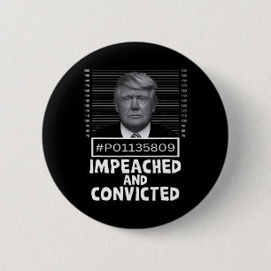 Badge Rond 5 Cm Et Condamné Felon 45 Drôle Mugshot Anti Trump