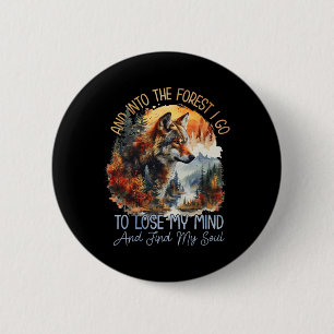 Badge Rond 5 Cm Et dans la forêt, je vais perdre la tête en campin