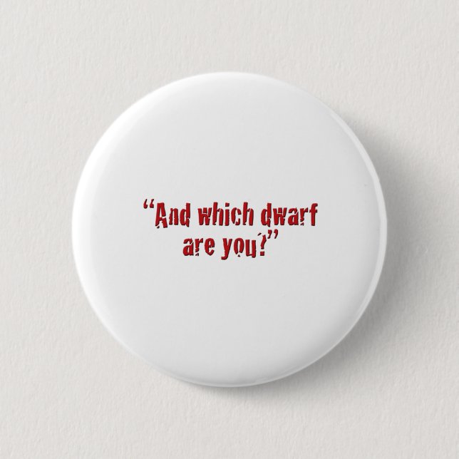 Badge Rond 5 Cm "Et qui rapetissent êtes vous ? " (Devant)
